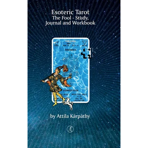 Esoteric Tarot, The Fool: Study, Jurnal and Workbook