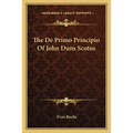 The De Primo Principio Of John Duns Scotus