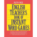 English Teacher's Book of Instant Word Games