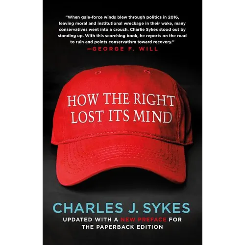 How the Right Lost Its Mind