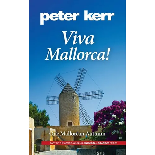 Viva Mallorca!: One Mallorcan Autumn