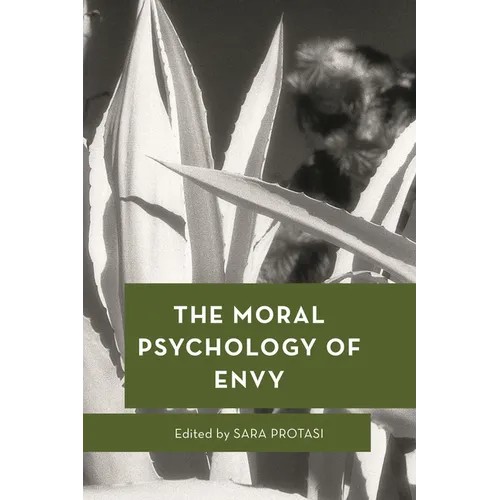 The Moral Psychology of Envy