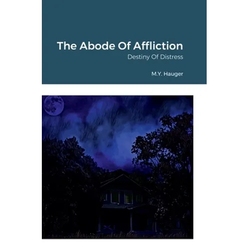 The Abode Of Affliction: Destiny Of Distress