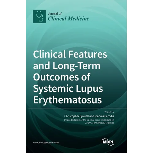 Clinical Features and Long-Term Outcomes of Systemic Lupus Erythematosus