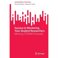 Success in Mentoring Your Student Researchers: Moving Stemm Forward