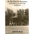 On The Road To Tombstone: Drew's Station, Contention City and Fairbank