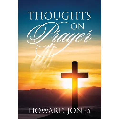 Thoughts on Prayer