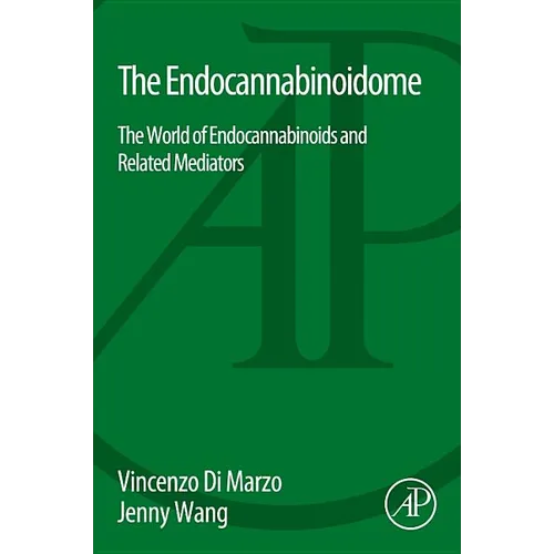 The Endocannabinoidome: The World of Endocannabinoids and Related Mediators