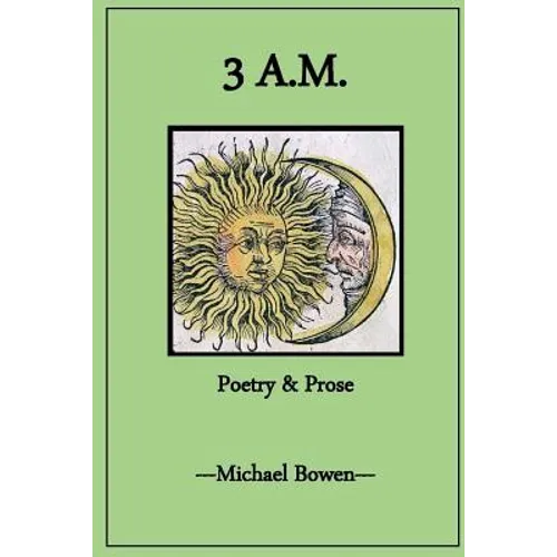 3 A.M. Poetry and Prose
