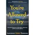You're Allowed to Try