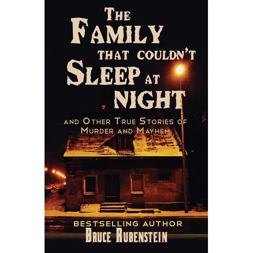 The Family That Couldn't Sleep At Night