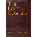 The Lost Gospels