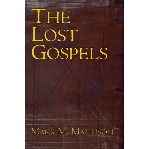 The Lost Gospels