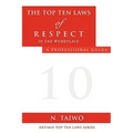 The Top Ten Laws of Respect in the Workplace