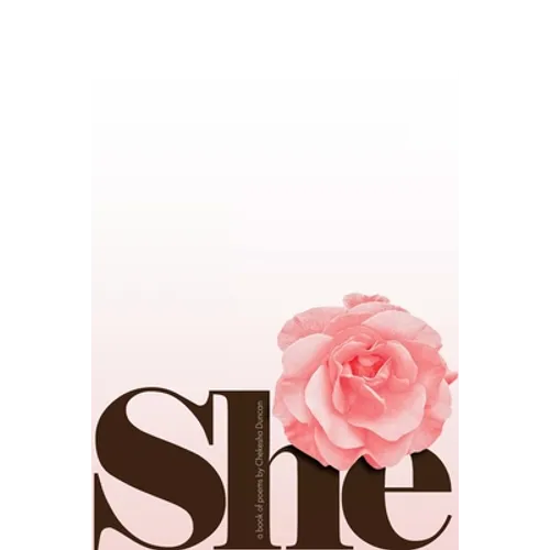 She: A Book of Poetry