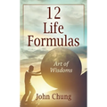 12 Life Formulas: Art of Wisdoms