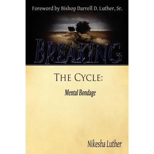 Breaking The Cycle: Mental Bondage