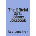 The Official Dirty Johnny Jokebook