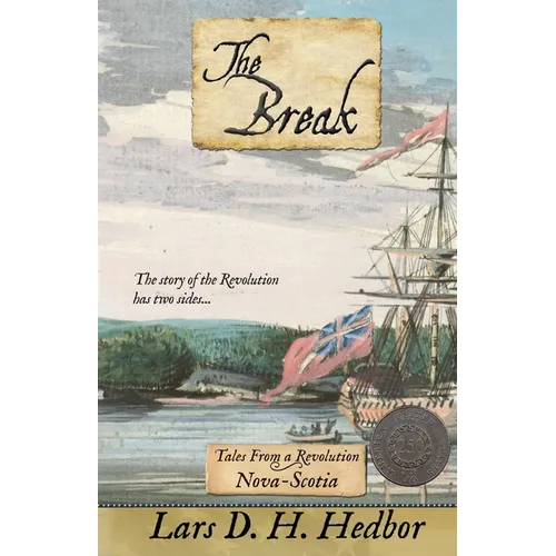 The Break: Tales From a Revolution - Nova-Scotia