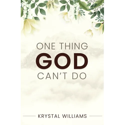 One Thing God Can't Do
