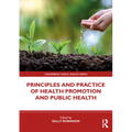 Principles and Practice of Health Promotion and Public Health