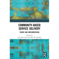 Community-Based Service Delivery: Theory and Implementation