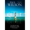 Finding the Quiet: Four Simple Steps to Peace and Contentment--Without Spending the Rest of Your Life on a Mountaintop