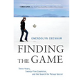 Finding the Game: Three Years, Twenty-Five Countries, and the Search for Pickup Soccer