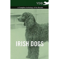 Irish Dogs - A Complete Anthology of the Breeds
