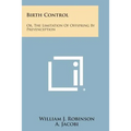 Birth Control: Or, the Limitation of Offspring by Prevenception