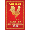 Rooster Chinese Horoscope 2025