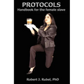 Protocol: The Handbook for the Female Slave
