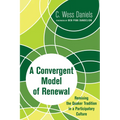 A Convergent Model of Renewal: Remixing the Quaker Tradition in a Participatory Culture