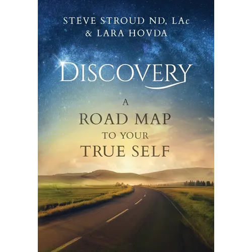 Discovery A Road Map to Your True Self