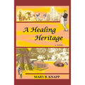 A Healing Heritage