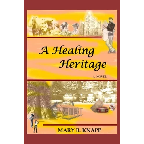 A Healing Heritage