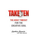 Take Ten The Adult Timeout For The Creative Soul