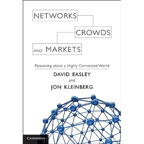 Networks, Crowds, and Markets