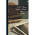 Political Speeches of Robert G. Ingersoll