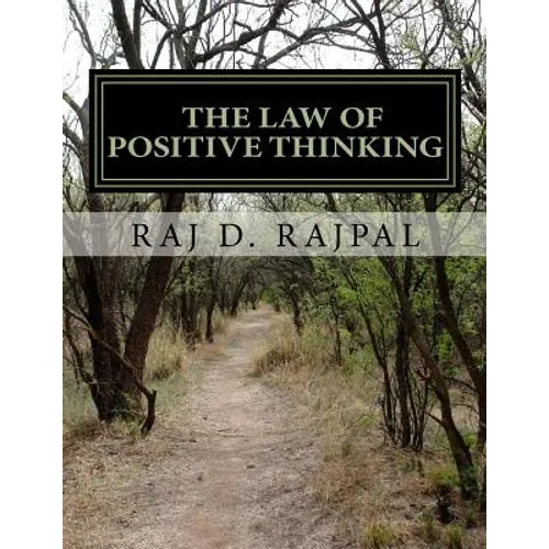 The Law of Positive Thinking--A Success Guide for Teens and Young Adults