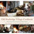 Old Sturbridge Village Cookbook: Authentic Early American Recipes for the Modern Kitchen