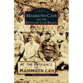 Mammoth Cave and the Kentucky Cave Region