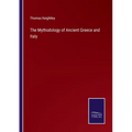 The Mythodology of Ancient Greece and Italy
