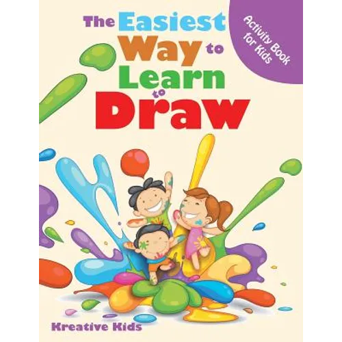 The Easiest Way to Learn to Draw Activity Book for Kids Activity Book