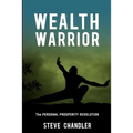 Wealth Warrior: The Personal Prosperity Revolution
