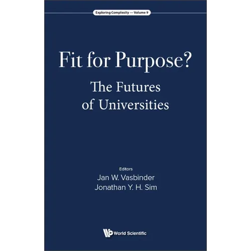 Fit for Purpose?: The Futures of Universities