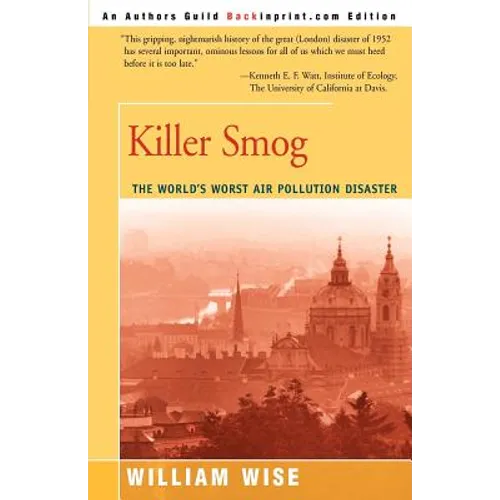 Killer Smog: The World's Worst Air Pollution Disaster
