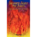 Brushing Away the Ashes: What Happens After the Flames?
