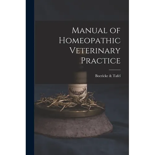 Manual of Homeopathic Veterinary Practice