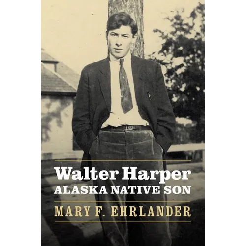 Walter Harper, Alaska Native Son